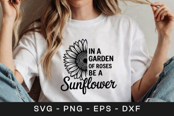 Be a Sunflower Garden Quote SVG PNG Review for Real Projects