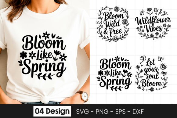 Bloom into Spring Floral Quote SVG PNG Review for Real Projects