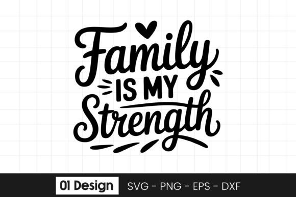 Family Is My Strength Quote SVG PNG: A Designer’s Perspective