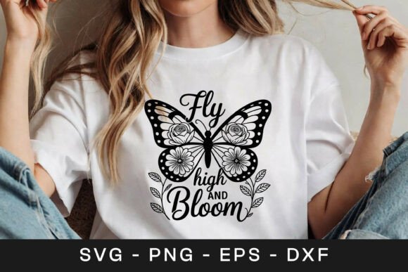 Fly High Bloom Butterfly Quote SVG PNG