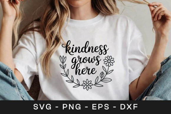 Kindness Grows Here Floral Quote SVG PNG