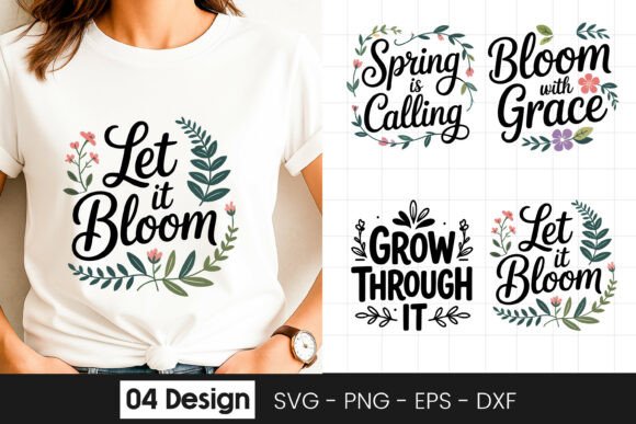 Let It Bloom Floral Quote SVG PNG Review for Real Projects
