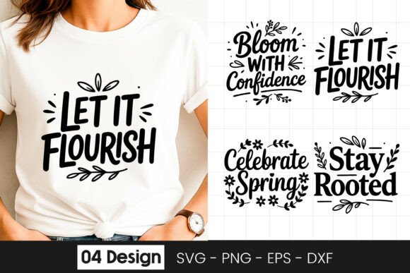 Let It Flourish Bloom Quote SVG PNG Review for Real Projects
