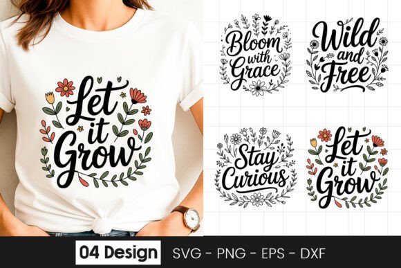 Let It Grow Floral Quote SVG PNG Review: Real Project Use Insights