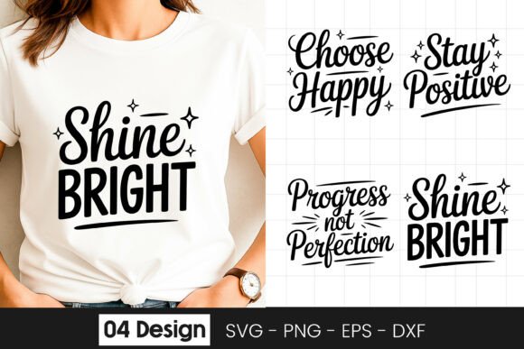 Shine Bright Stay Positive Quote SVG