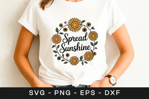 Spread Sunshine Sunflower Quote SVG PNG