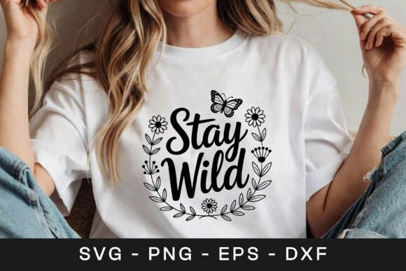 Stay Wild Floral Inspirational Quote SVG Review