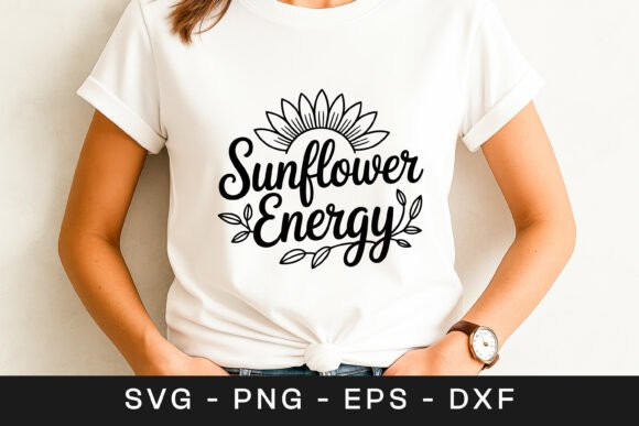 Sunflower Energy Positive Quote SVG PNG