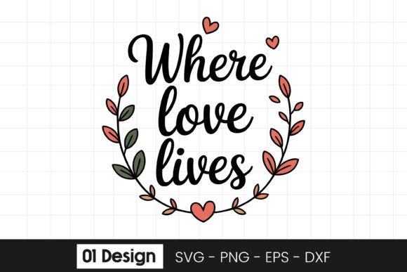 Where Love Lives Family Quote SVG PNG Review for Real Embroidery Projects